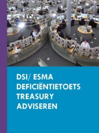 NED: DSI/ ESMA<br>Deficiëntietoets<br>Treasury Adviseren